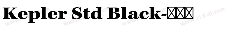 Kepler Std Black字体转换